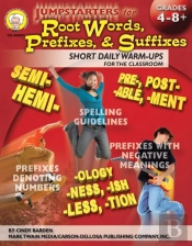 Jumpstarters For Root Words, Prefixes, And Suffixes, Grades 4 - 8