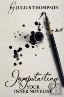 Jumpstarting Your Inner Novelist