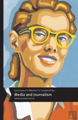 Bertrand.pt - Junctures In Women'S Leadership: Media And Journalism