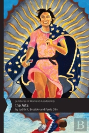 Junctures In Women'S Leadership: The Arts