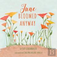 June Bloomed Anyway