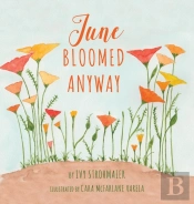 June Bloomed Anyway