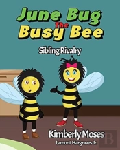 June Bug The Busy Bee