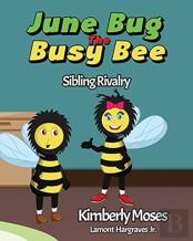 June Bug The Busy Bee