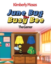 June Bug The Busy Bee
