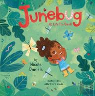 Junebug: No Life Too Small