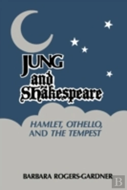 Bertrand.pt - Jung And Shakespeare - Hamlet, Othello And The Tempest (Paperback)