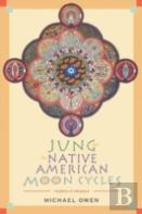 Jung And The Native American Moon Cycles