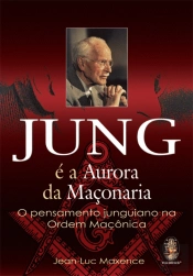 Jung e a Aurora da Maçonaria