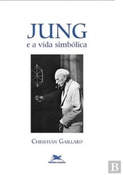 Bertrand.pt - Jung e a Vida Simbólica