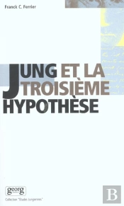 Jung Et La Troisieme Hypothese