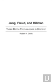 Jung, Freud, And Hillman