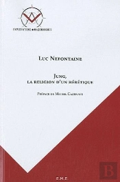 Jung, La Religion D'Un Hérétique