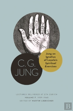 Bertrand.pt - Jung On Ignatius Of Loyolaâ€™S Spiritual Exercises