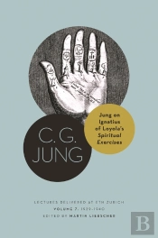 Jung On Ignatius Of Loyola'S Spiritual Exercises
