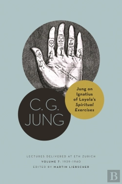 Bertrand.pt - Jung On Ignatius Of Loyola'S Spiritual Exercises