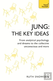 Jung: The Key Ideas