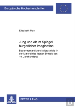 Bertrand.pt - Jung Und Alt Im Spiegel Buergerlicher Imagination
