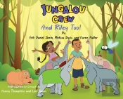 Jungalou Crew And Riley Too!