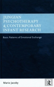 Jungian Psychotherapy And Contemporary Infant Research