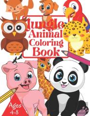 Jungle Animal Coloring Book Ages 4-8