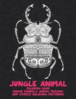 Bertrand.pt - Jungle Animal - Coloring Book - Unique Mandala Animal Designs And Stress Relieving Patterns