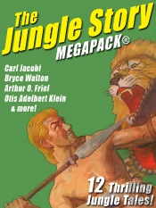 Jungle Story Megapack(R): 12 Thrilling Jungle Tales