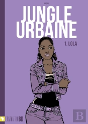Jungle Urbaine - 1. Lola