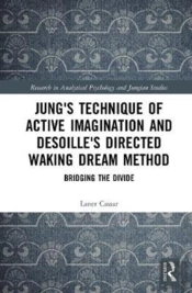 Jung'S Technique Of Active Imagination And Desoille'S Directed Waking Dream Method