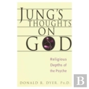 Jung'S Thoughts On God