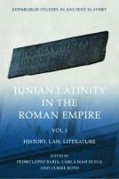 Junian Latinity In The Roman Empire Volume 1