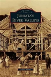 Juniata'S River Valleys