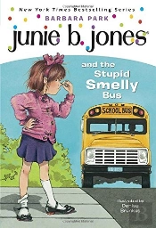 Junie B. Jones #1: Junie B. Jones And The Stupid Smelly Bus