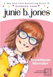 Junie B. Jones #20: Toothless Wonder