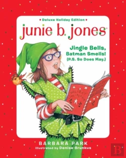 Bertrand.pt - Junie B. Jones Deluxe Holiday Edition: Jingle Bells, Batman Smells! (P.S. So Does May.)