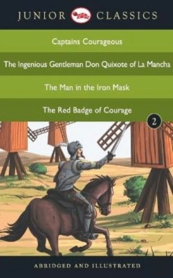 Bertrand.pt - Junior Classicbook 2 (Captains Courageous, The Ingenious Gentleman Don Quixote Of La Mancha, The Man In The Iron Mask, The Red Badge Of Courage) (Junior Classics)