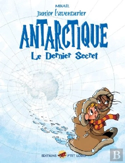 Bertrand.pt - Junior L'Aventurier T.6 ; Antarctique