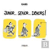 Junior... Senior... Dehors !