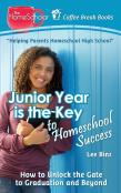 Junior Year Is The Key To Homeschool Success