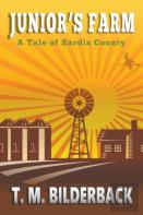 Junior'S Farm - A Tale Of Sardis County