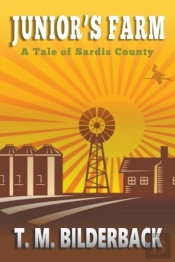 Junior'S Farm - A Tale Of Sardis County