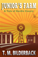 Junior'S Farm - A Tale Of Sardis County