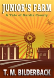 Junior'S Farm - A Tale Of Sardis County