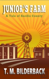 Junior'S Farm - A Tale Of Sardis County