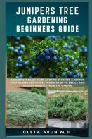 Junipers Tree Gardening Beginners Guide