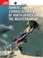 Junkers Ju 87 Stukageschwader Of North Africa And The Mediterranean