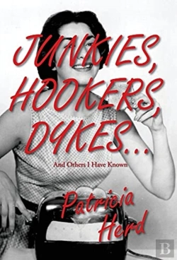 Bertrand.pt - Junkies, Hookers, Dykes...And Others I Have Known
