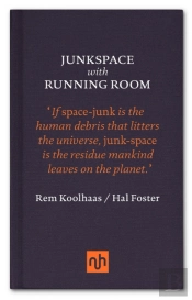 Junkspace With Running Room