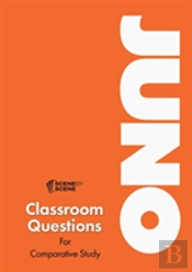 Juno Classroom Questions For Comparative Study