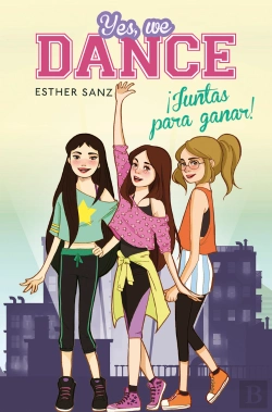 Bertrand.pt - ¡Juntas Para Ganar! (Serie Yes, We Dance 1)